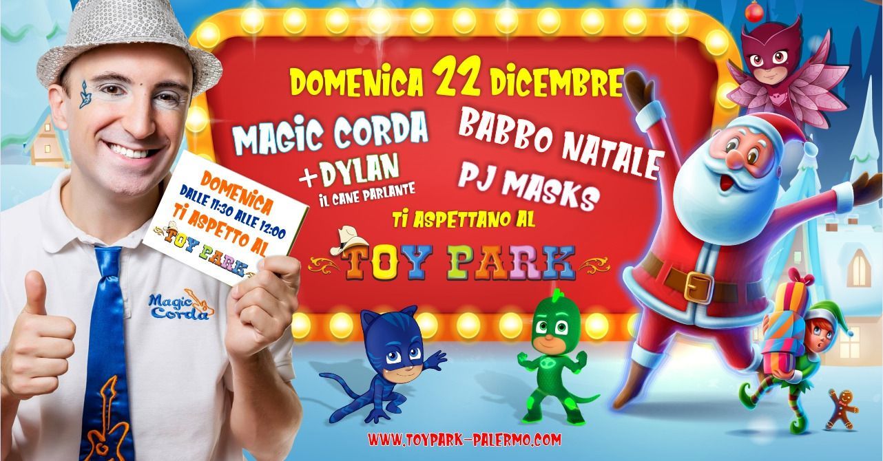 Magic corda, Babbo Natale, Pj Masks  Articoli, eventi e news parco  divertimenti Toy Park Palermo