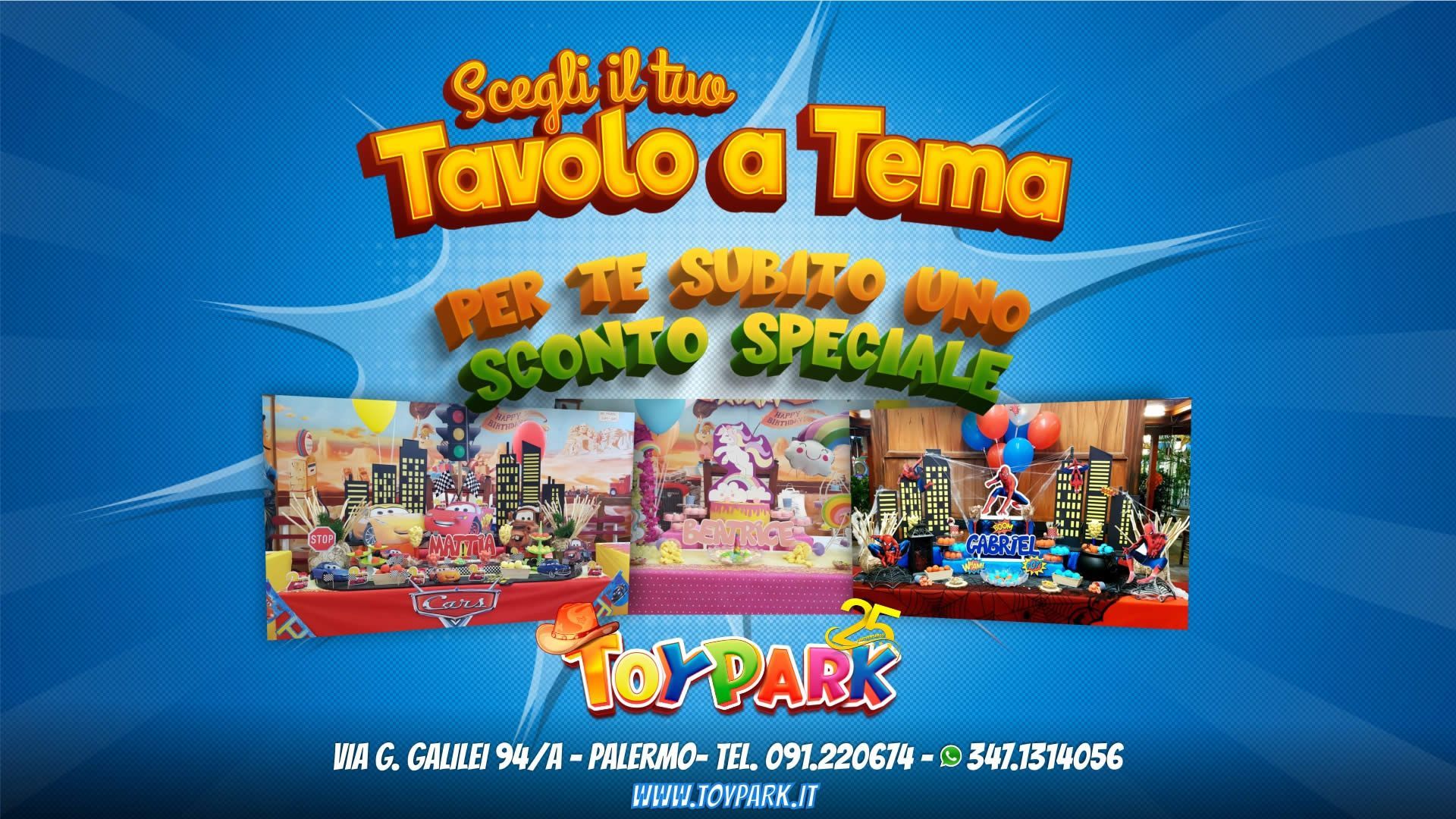 Promozione parco divertimenti Palermo Toy Park: Scegli il tema per il tuo tavolo, per te subito uno sconto speciale!